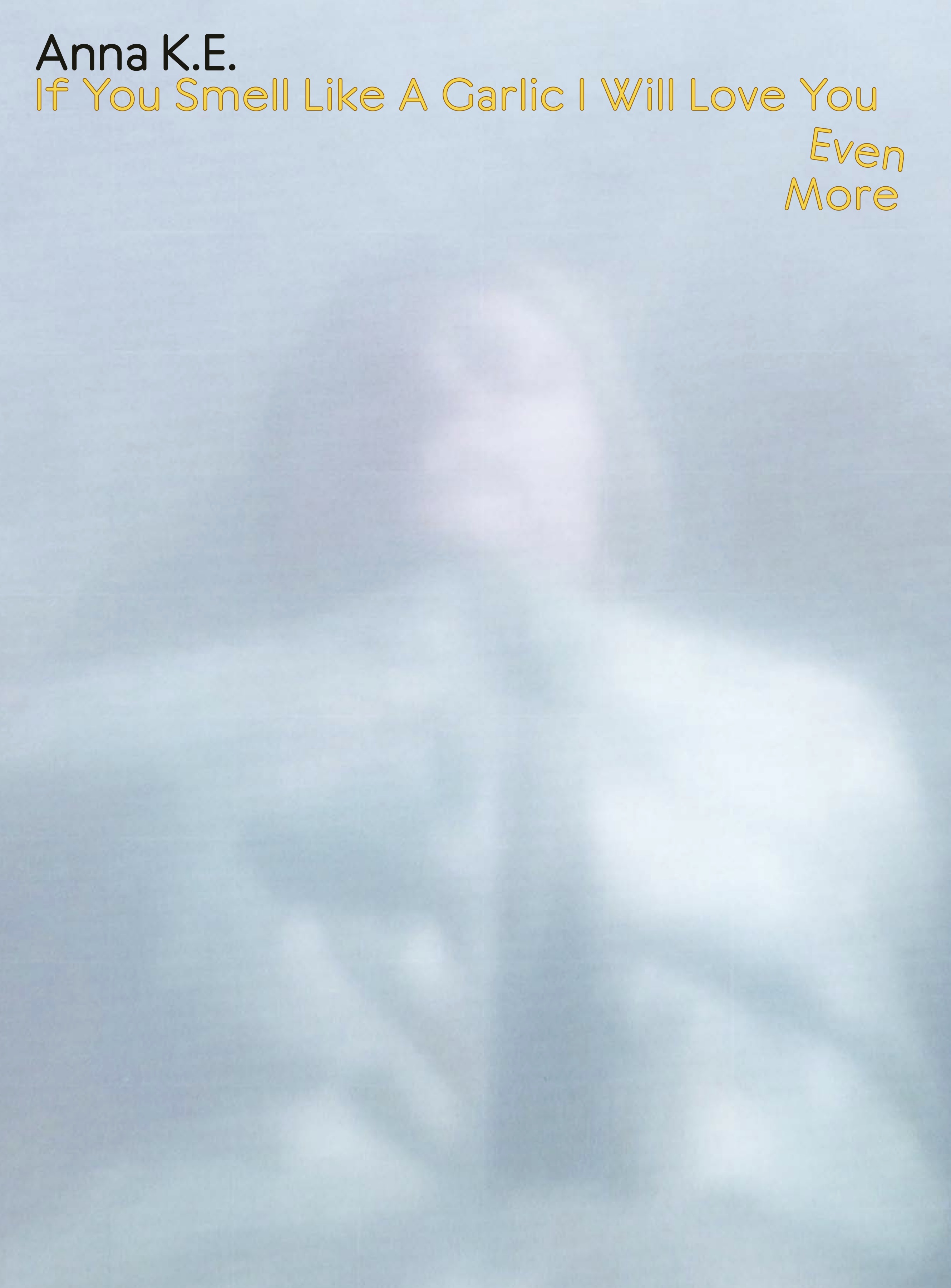 Buchcover If You Smell Like A Garlic I Will Love You Even More