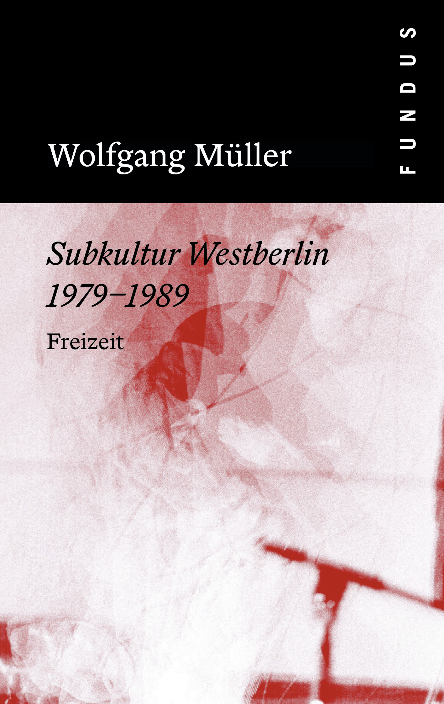 Buchcover Neuauflage: Subkultur Westberlin 1979–1989